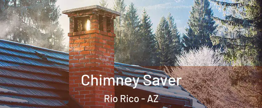  Chimney Saver Rio Rico - AZ