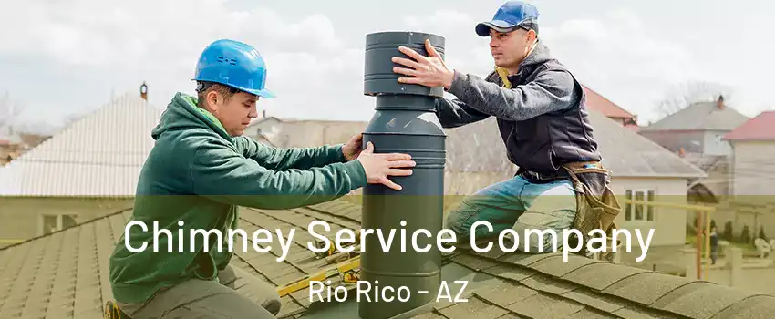  Chimney Service Company Rio Rico - AZ