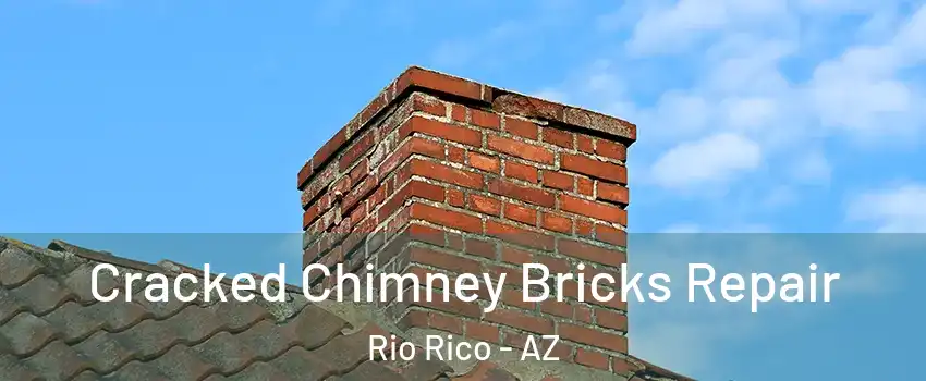  Cracked Chimney Bricks Repair Rio Rico - AZ