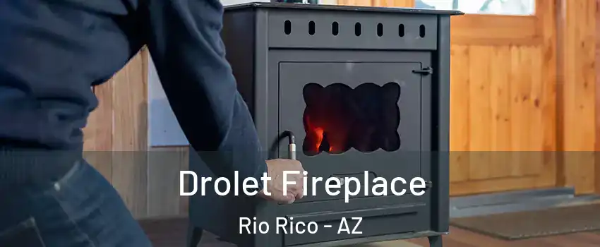  Drolet Fireplace Rio Rico - AZ