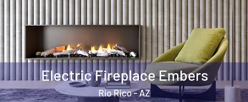  Electric Fireplace Embers Rio Rico - AZ