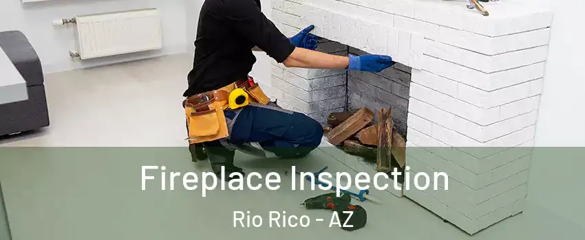  Fireplace Inspection Rio Rico - AZ