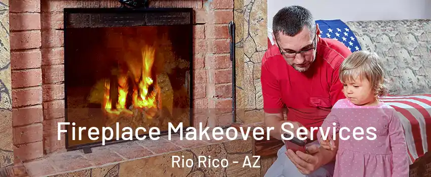  Fireplace Makeover Services Rio Rico - AZ