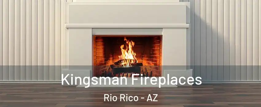 Kingsman Fireplaces Rio Rico - AZ
