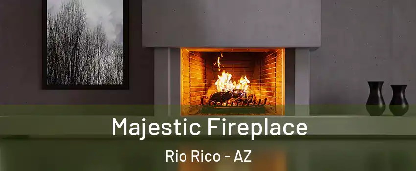  Majestic Fireplace Rio Rico - AZ