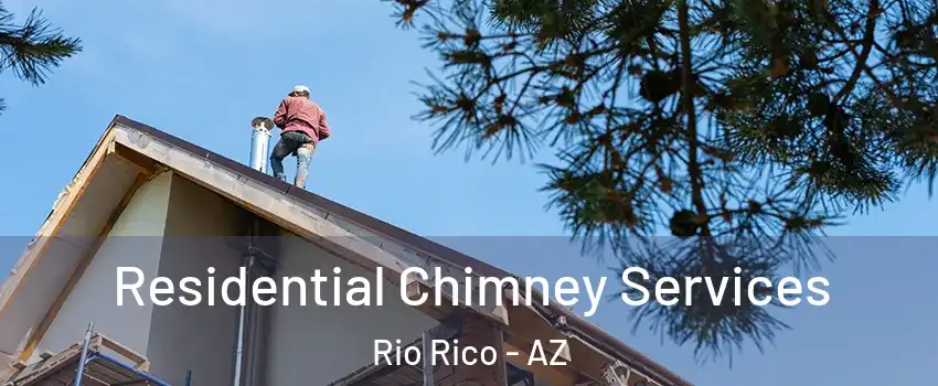  Residential Chimney Services Rio Rico - AZ